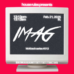 The Kickback #13 - IMAG