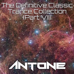 The Definitive Classic Trance Collection (Part VII)