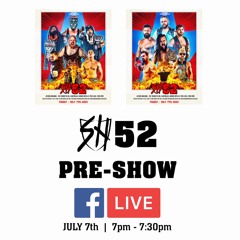 Ep.138 - LIVE SHW52 Pre-Show