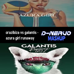 galantis vs crazibiza azura girl runaway