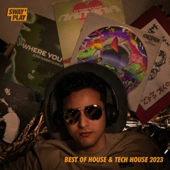 Sway N Play - Best Of House & Tech House 2023