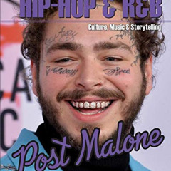 FREE EBOOK 💘 Post Malone (Hip-Hop & R&B: Culture, Music & Storytelling) by  Carlie L