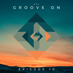 Groove On Episode 10