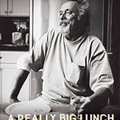 [Free] PDF 💘 A Really Big Lunch: The Roving Gourmand on Food and Life by  Jim Harris
