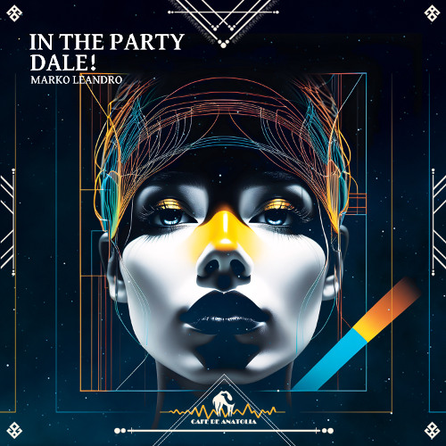 Marko Leandro - In the Party Dale! [Cafe De Anatolia]