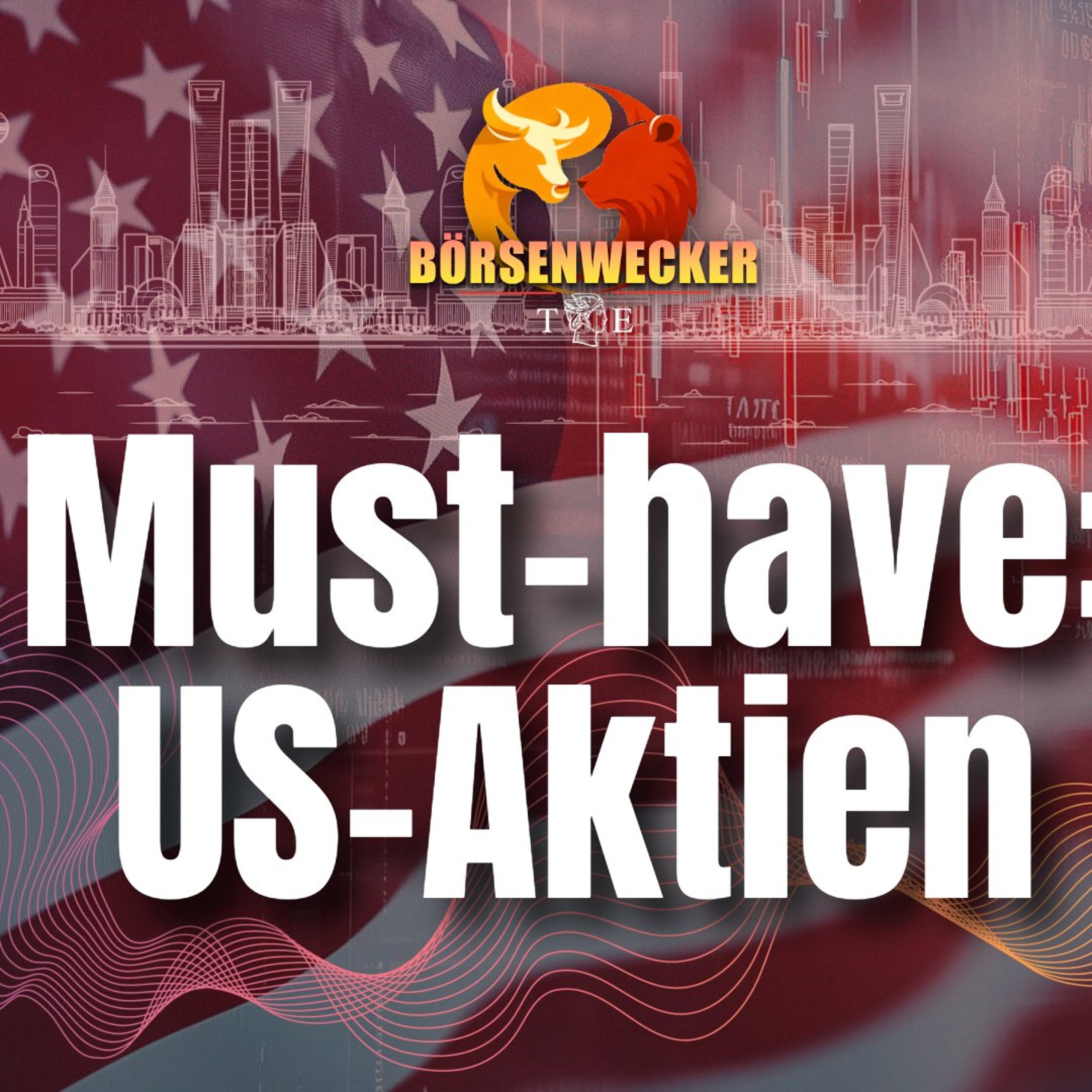 Warum man in die USA investieren muss - der Börsenwecker vom 16.7.26