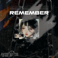Remember