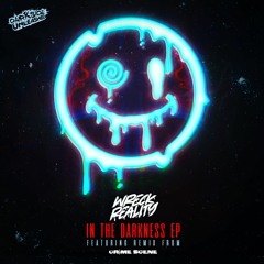 Wreck Reality - In The Darkness