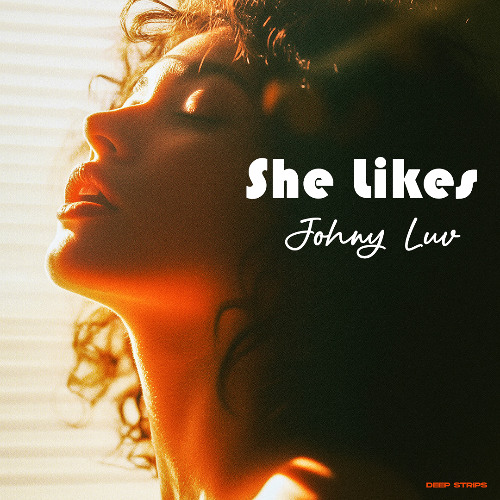 Johny Luv  - She Like