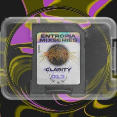 Entropia Mixseries 013 - Clarity
