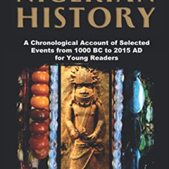 READ PDF 📂 Nigerian History: A Chronological Account of Selected Events from 1000 BC