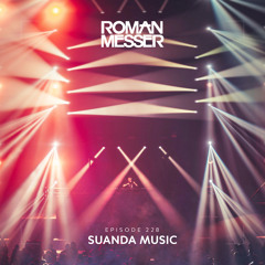 Roman Messer - Suanda Music 228 (09-06-2020)