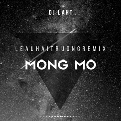 Mong Mo | Le Au Hai Truong Remix