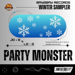 JO•E x L0-G - PARTY MONSTER (Edit) [B2B004]