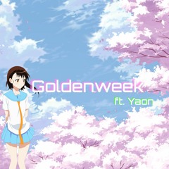 Goldenweek ft.Yaon (Prod. MaxOTT)