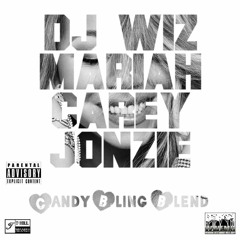 DJ WIZ X MARIAH CAREY FEAT JONZIE - CANDY BLING BLEND