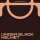 on DUSKCAST 011 : UNDER BLACK HELMET