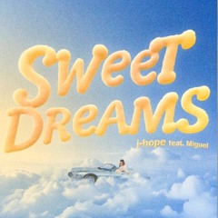 j-hope - Sweet Dreams (feat. Miguel) (Loop ver.)
