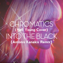 Chromatics - Into The Black (Antonis Kanakis Remix)