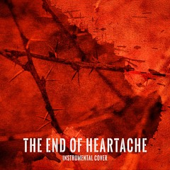 The End of Heartache [Killswitch Engage Instrumental Cover]