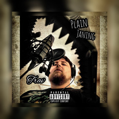 Trav - Plain Janing (PROD BY TRAV).wav