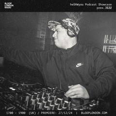 heSAWyou Podcast Showcase w/ JIZZ - 27.12.24