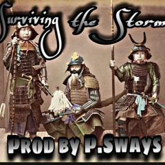 SC#234 Surviving The Storm - Prod By P.Sways