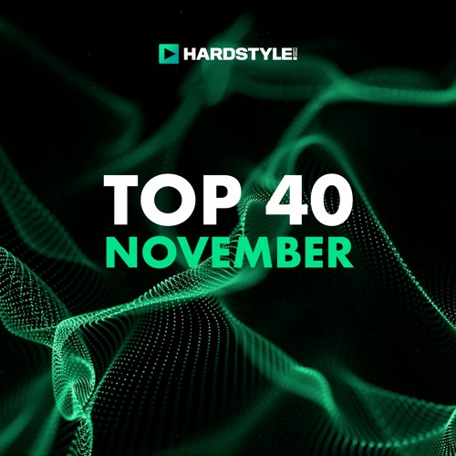 November 2022 | Hardstyle.com Top 40