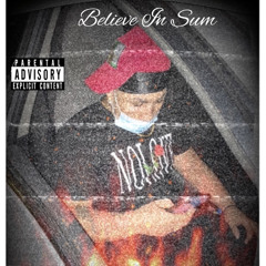 NrfBaby “Believe In Sum” prod; Feezie Production