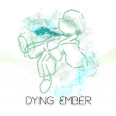 Dying Ember