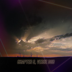 Chapter 8, Verse Dub