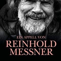 ❤️[PDF]⚡️ Rettet die Berge: Ein Appell von Reinhold Messner
