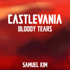 Bloody Tears - Epic Version (from "Castlevania") (Cover)