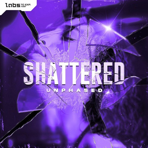Unphased - Shattered (TCLABS097)