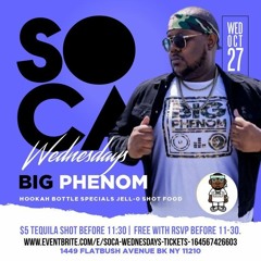 @BigPapiPhenom Live @ Soca Wednesdays