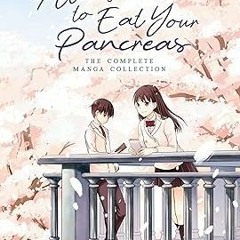Download PDF I Want to Eat Your Pancreas: The Complete Manga Collection