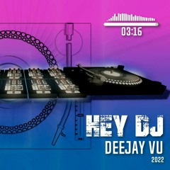 Hey DJ (2022)