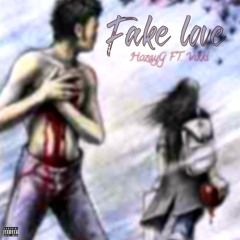 Fake Love Ft. Vikki (Prod. By BeatsByRoki)