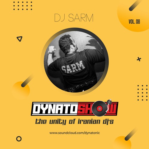 DynatoShow Vol.8 with DJ Sarm