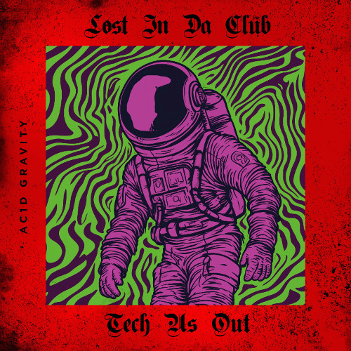 Tech Us Out - Lost In Da Club (Radio Edit)