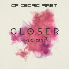 CP Cedric Piret - Closer 3 - September 2021