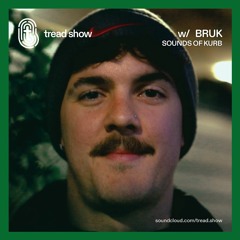 BRUK - Tread Show