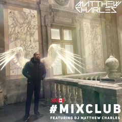MixClub features DJ Matthew Charles