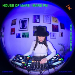 mix | HOUSE OF MARS - MARS FM (january 2024 funky house & dance)