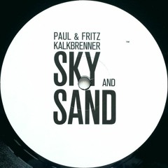 Fritz & Paul Kalkbrenner - Sky & Sand (Karney Remix)