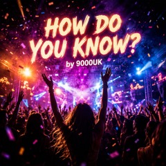 How Do You Know