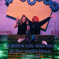 M.MSEN b2b Sika Akis @ Der weiße Hase, 19.09.25
