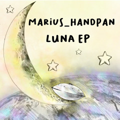 Marius Handpan - Luna EP [Free Handpan Album]