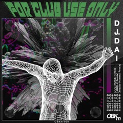 DJ.DAI - A-3-D (DOG NOISE Remix)