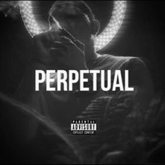 Gibo$ - Perpetual (Prod. Robbie)